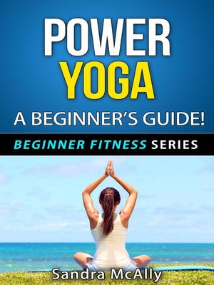 cover image of Power Yoga--A Beginner's Guide